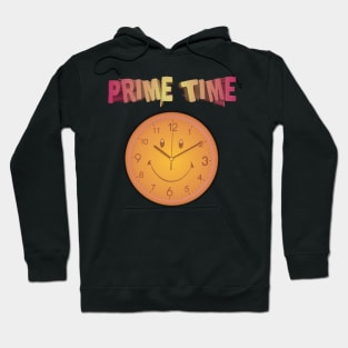 Prime Time with watch Hoodie